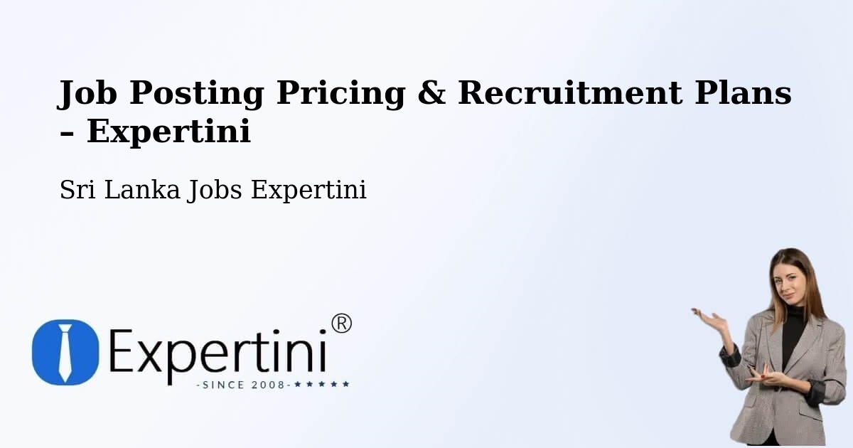 Job Posting Pricing & Recruitment Plans – Jaffna - Jaffna, Sri Lanka Jobs Expertini
